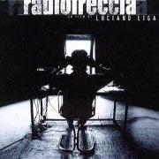 Il testo RADIOFRECCIA di LIGABUE è presente anche nell'album Radiofreccia (2018)