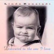 Il testo DEVOTED TO YOU di LINDA RONSTADT è presente anche nell'album Dedicated to the one i love (1996)