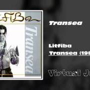 Il testo TRANSEA dei LITFIBA è presente anche nell'album Transea (1984)