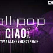 Il testo CIAO (RELOAD) di LOLLIPOP è presente anche nell'album Ciao (reload) (2013)