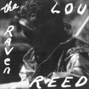 Il testo THE BED di LOU REED è presente anche nell'album The raven (cd 1) (2003)