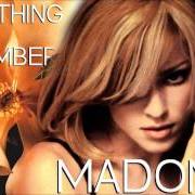 Il testo SOMETHING TO REMEMBER di MADONNA è presente anche nell'album Something to remember (1995)