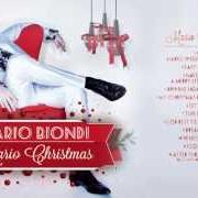 Il testo LAST CHRISTMAS di MARIO BIONDI è presente anche nell'album Mario christmas (2013)