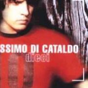 Il testo TORNA di MASSIMO DI CATALDO è presente anche nell'album Dieci (1999)