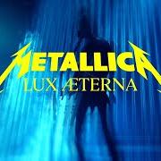 Il testo LUX ÆTERNA dei METALLICA è presente anche nell'album 72 seasons (2023)