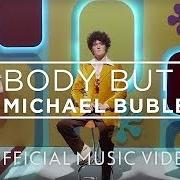 Il testo SOMEDAY di MICHAEL BUBLÉ è presente anche nell'album Nobody but me (2016)