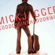 Il testo DON'T CALL ME UP di MICK JAGGER è presente anche nell'album Goddess in the doorway (2001)