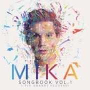 Il testo ANY OTHER WORLD di MIKA è presente anche nell'album Songbook, vol. 1 (2013)