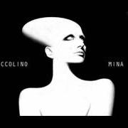 Il testo QUESTA CANZONE di MINA è presente anche nell'album Piccolino (2011)