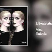 Il testo VALSINHA di MINA è presente anche nell'album Todavía (2007)