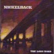 Il testo LEARN THE HARD WAY dei NICKELBACK è presente anche nell'album The long road (2003)