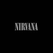 Il testo COME AS YOU ARE dei NIRVANA è presente anche nell'album Nirvana (2002)