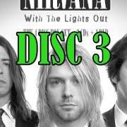 Il testo DO RE MI dei NIRVANA è presente anche nell'album With the lights out - cd 3 (2004)
