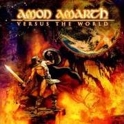 Il testo THOUSAND YEARS OF OPRESSION degli AMON AMARTH è presente anche nell'album Versus the world (2002)