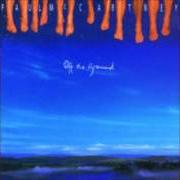 Il testo OFF THE GROUND di PAUL MCCARTNEY è presente anche nell'album Off the ground (1993)