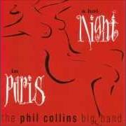 Il testo CHIPS AND SALSA di PHIL COLLINS è presente anche nell'album A hot night in paris (1999)