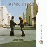 Il testo SHINE ON YOU CRAZY DIAMOND (PART 1) dei PINK FLOYD è presente anche nell'album Wish you were here (1975)