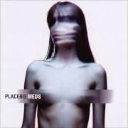 Il testo 36 DEGREES dei PLACEBO è presente anche nell'album Placebo (1996)