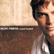 Il testo VEN A MI di RICKY MARTIN è presente anche nell'album Sound loaded (2000)