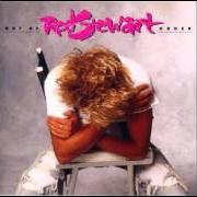 Il testo WHEN I WAS YOUR MAN di ROD STEWART è presente anche nell'album Out of order (1988)