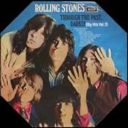 Il testo HAVE YOU SEEN YOUR MOTHER BABY, STANDING IN THE SHADOW dei ROLLING STONES è presente anche nell'album Through the past darkly (big hits vol.2) (1969)