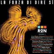 Il testo NUVOLE di RON è presente anche nell'album La forza di dire sì (2016)