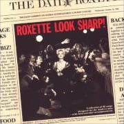 Il testo THE LOOK dei ROXETTE è presente anche nell'album Look sharp (1988)