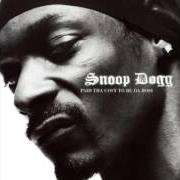 Il testo THE ONE AND ONLY di SNOOP DOGG è presente anche nell'album Paid tha cost to be tha boss (2002)