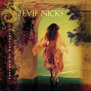 Il testo EVERY DAY di STEVIE NICKS è presente anche nell'album Trouble in shangri-la (2001)