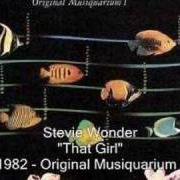 Il testo THAT GIRL di STEVIE WONDER è presente anche nell'album Stevie wonder's original musiquarium (1982)