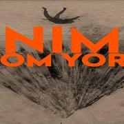 Il testo IMPOSSIBLE KNOTS di THOM YORKE è presente anche nell'album Anima (2019)
