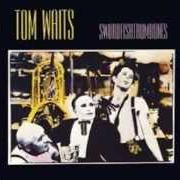 Il testo UNDERGROUND di TOM WAITS è presente anche nell'album Swordfishtrombones (1983)