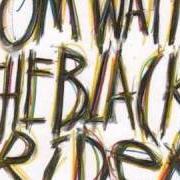 Il testo OILY NIGHT di TOM WAITS è presente anche nell'album The black rider (1993)