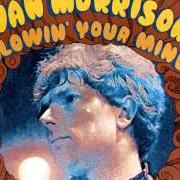 Il testo HE AIN'T GIVE YOU NONE di VAN MORRISON è presente anche nell'album Blowin' your mind (1967)