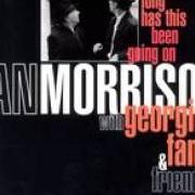 Il testo BLUES IN THE NIGHT (MY MAMA DONE TOL' ME) di VAN MORRISON è presente anche nell'album How long has this been going on (1996)