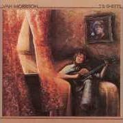 Il testo BESIDE YOU di VAN MORRISON è presente anche nell'album T.B. sheets (1974)