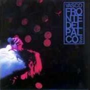 Il testo TANGO (DELLA GELOSIA) di VASCO ROSSI è presente anche nell'album Fronte del palco (1990)