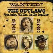 Il testo MY HEROES HAVE ALWAYS BEEN COWBOYS di WILLIE NELSON è presente anche nell'album Wanted! the outlaws (1976)