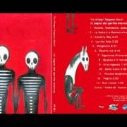Il testo BELLA ITALIA dei TRE ALLEGRI RAGAZZI MORTI è presente anche nell'album Il sogno del gorilla bianco (2004)