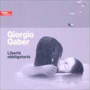 Il testo IL DELIRIO di GIORGIO GABER è presente anche nell'album Libertà obbligatoria (1976)