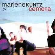Il testo COMETA dei MARLENE KUNTZ è presente anche nell'album Cometa (2001)