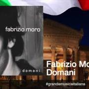 Il testo È SOLO AMORE di FABRIZIO MORO è presente anche nell'album Domani (2008)