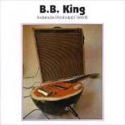 Il testo GO UNDERGROUND di B.B. KING è presente anche nell'album Indianola mississipi seeds (1989)