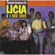 Il testo LOVE YOU ARE MY LOVE di BEE HIVE è presente anche nell'album Teneramente licia e i bee hive (1987)
