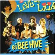 Il testo I NEED YOUR LOVE di BEE HIVE è presente anche nell'album Love me licia e i bee hive (1986)