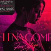Il testo WHO SAYS di SELENA GOMEZ è presente anche nell'album For you (2014)