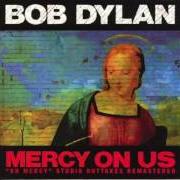 Il testo GOT MY MIND MADE UP di BOB DYLAN è presente anche nell'album Knocked out loaded (1986)
