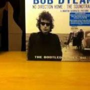 Il testo DON'T THINK TWICE, IT'S ALL RIGHT di BOB DYLAN è presente anche nell'album No direction home: the soundtrack (the bootleg series vol. 7) (2005)
