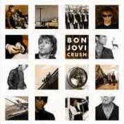 Il testo TWO STORY TOWN di BON JOVI è presente anche nell'album Crush (2000)