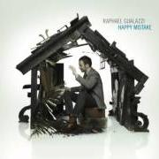 Il testo BEAUTIFUL di RAPHAEL GUALAZZI è presente anche nell'album Happy mistake (2013)